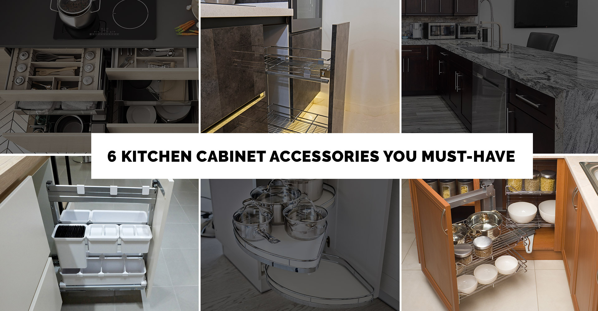 6 Must-Have Kitchen Cabinet Accessories for Your Home - Cabinet Motion