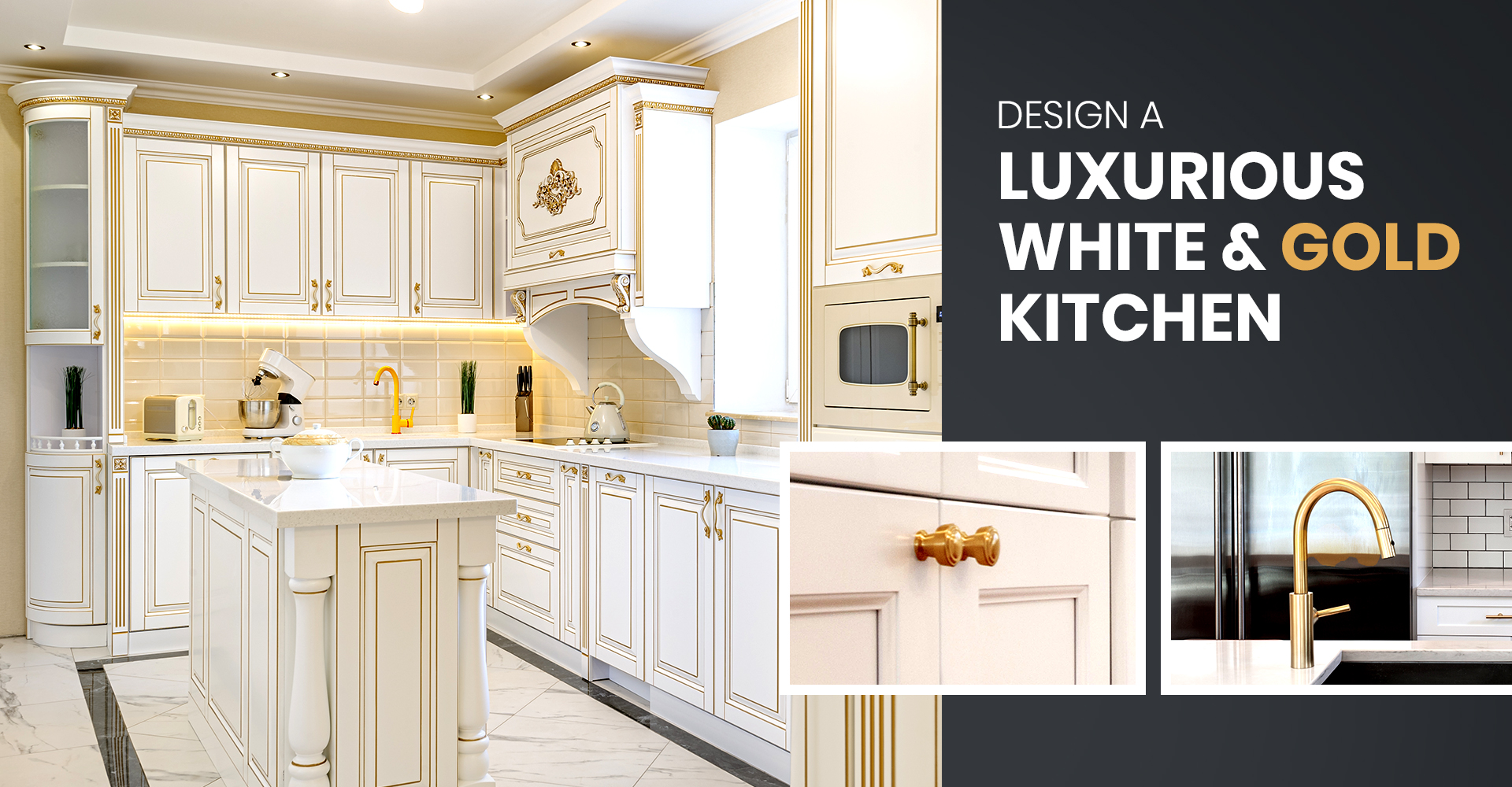 White and Gold Kitchen Design  Classic white kitchen, White