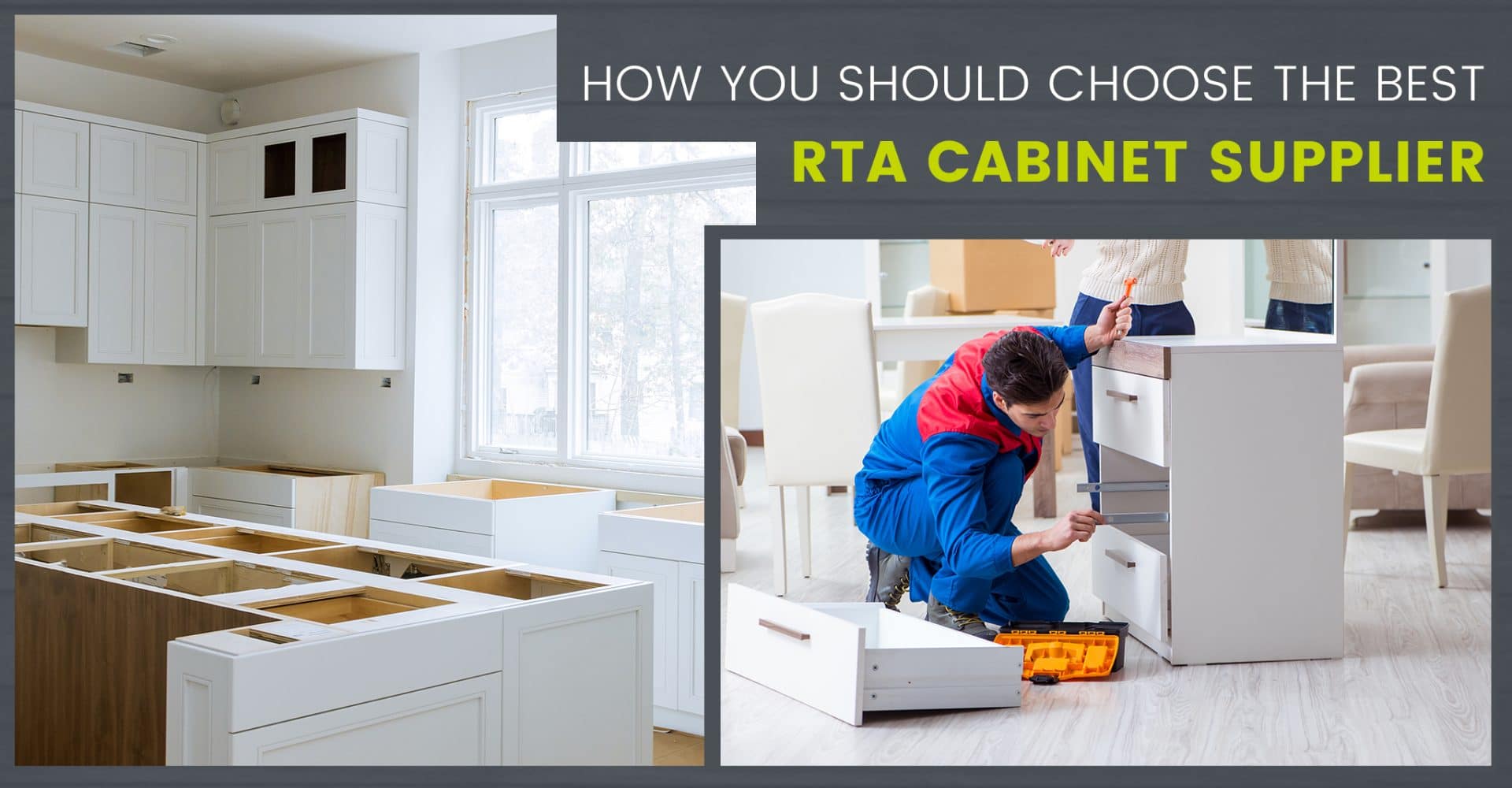 How You Should Choose the Best RTA Cabinet Supplier