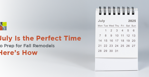 Calendar showing July 2025 with text about prepping for fall kitchen remodels